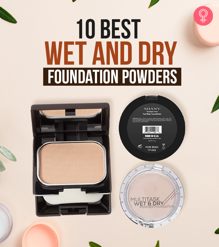 10 Best Wet And Dry Foundation Powders